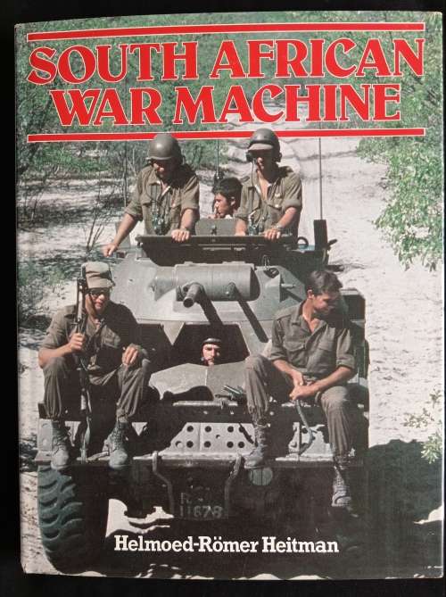 South African War Machine by Helmoed-Römer Heitman