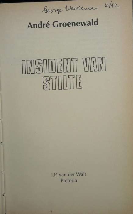 Insident Van Stilte - Andre Groenewald