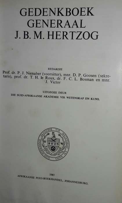 Gedenkboek Generaal J B M Hertzog - Die Suid-Afrikaanse Akademie Wir Wetenskap en Kuns