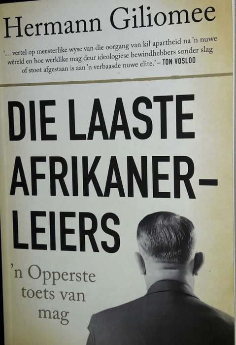Die Laaste Afrikaner-Leiers - Hermann Giliomee