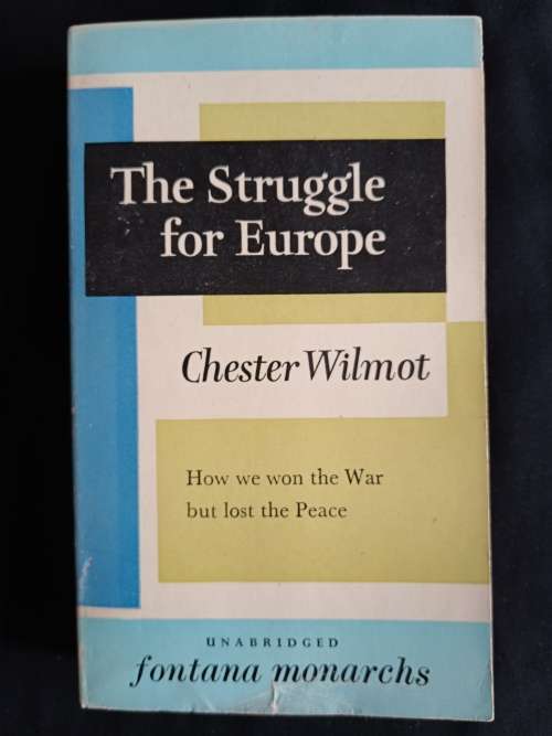 The Struggle for Europe by Chester Wilmot
