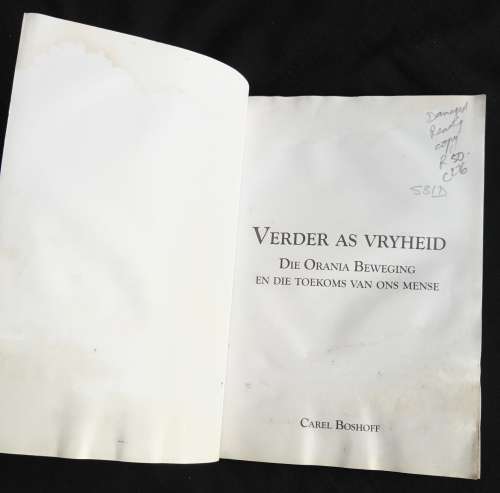 Verder as Vryheid: Die Orania Beweging & die toekoms van ons mense by Carel Boshoff