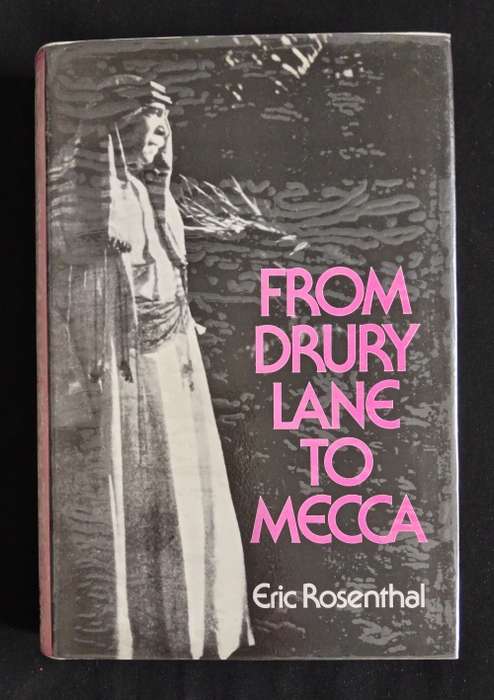 From Drury Lane to Mecca by Eric Rosenthal