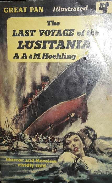 The Last Voyage Of The Lusitania - AA & M Hoehling
