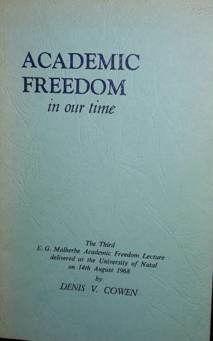 Academic Freedom In Our Time - Denis V Cowen