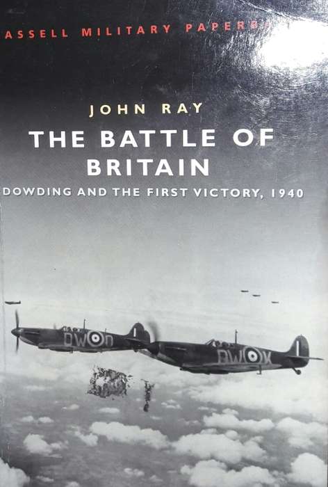 Cassell Military Paperbacks - The Battle Of Britain - John Ray