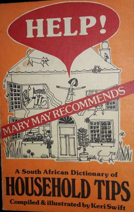 Help! A South African Dictionary of Household Tips - Compiled & Illustrated by Keri Swift