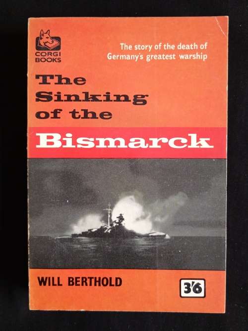 The Sinking of the Bismarck by Will Berthold