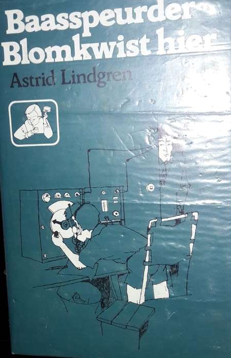 Baasspeurder Blomkwist Hier - Astrid Lindgren