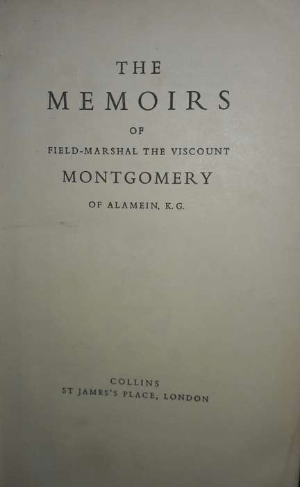 The Memoirs Of Field-Marshal Montgomery - Montgomery Of Alamein