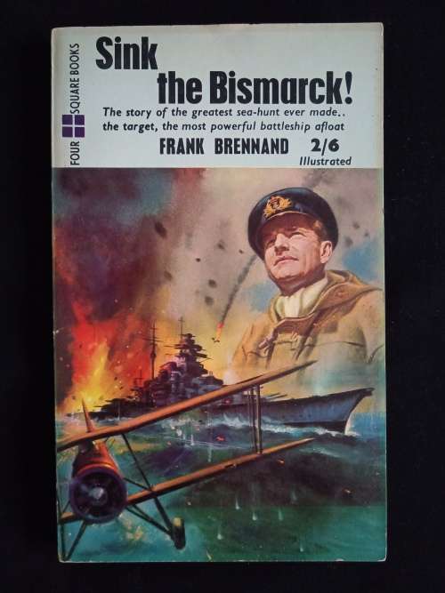 Sink the Bismarck by Frank Brennan