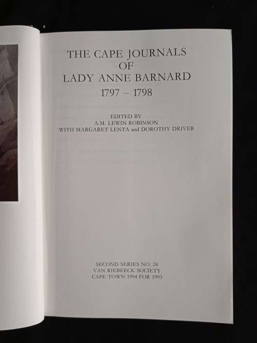 The Cape Journals of Lady Anne Barnard 1797-1798 Edited by A Lewin Robinson