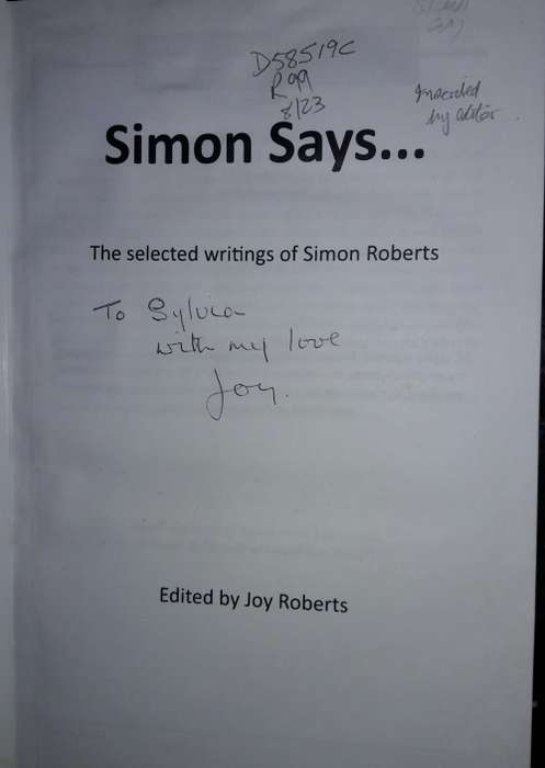 Simon Says ... - Selected Writings Of Simon Roberts - Joy Roberts