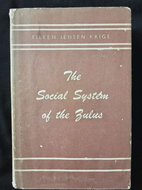 The Social System of the Zulus by Eileen Jensen Krige