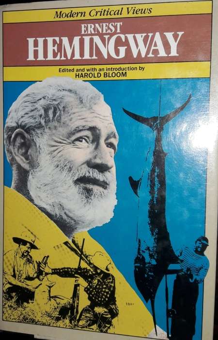 Modern Critical Views - Ernest Hemingway - Edited and with an introduction by Harold Bloom
