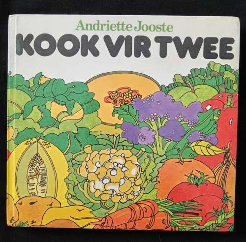 Kook vir Twee by Andriette Jooste