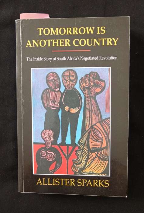 Tomorrow is Another Country by Allister Sparks