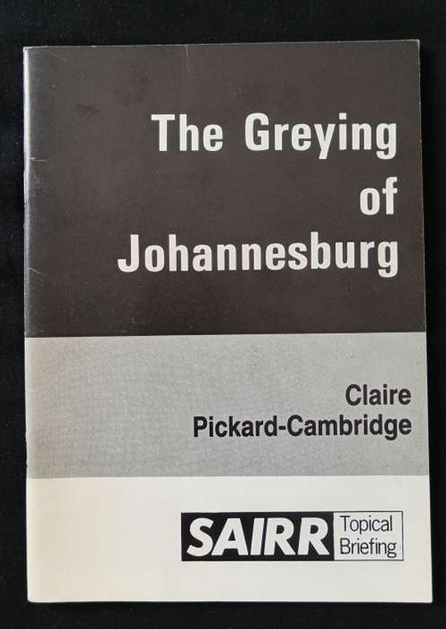 The Greying of Johannesburg by Claire Pickard-Cambridge