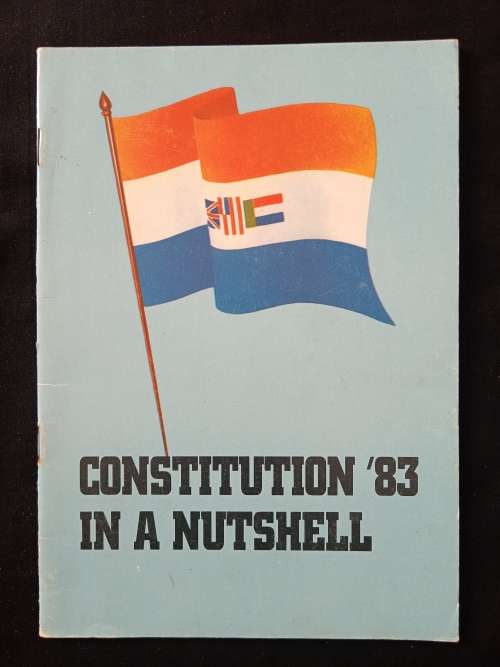 Constitution `83 in a Nutshell by Dr Stoffel van der Merwe