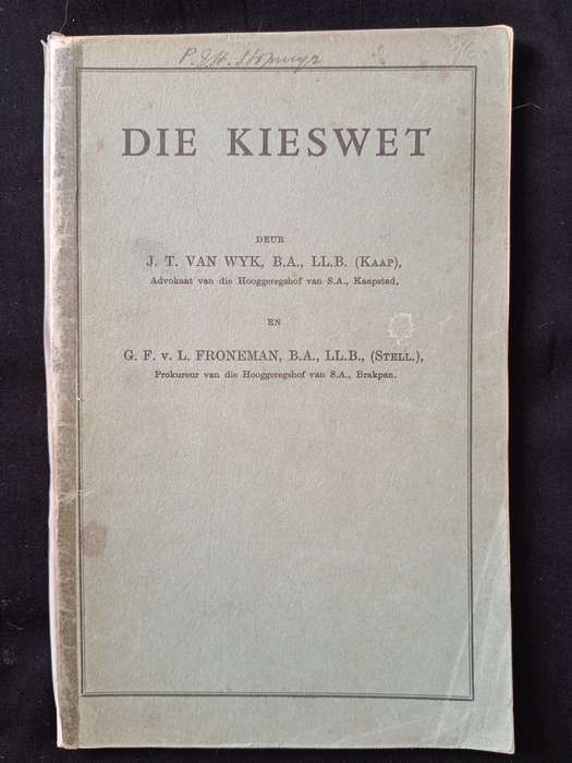 Die Kieswet by J T van Wyk & G F v L Froneman