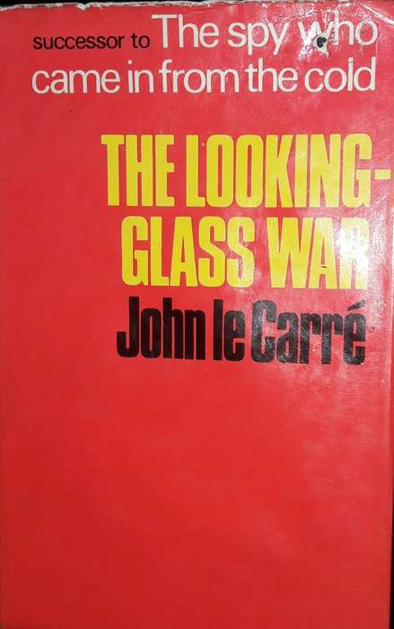 The Looking-Glass War - John le Carre