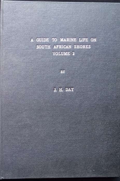 A Guide to Marine Life on South African Shores Vol 1 & 2 by J H Day