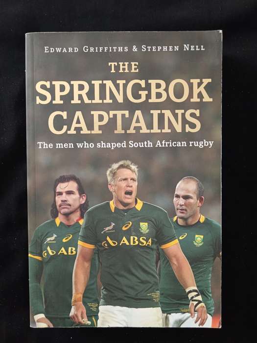 The Springbok Captains by Edward Griffiths & Stephen Nell
