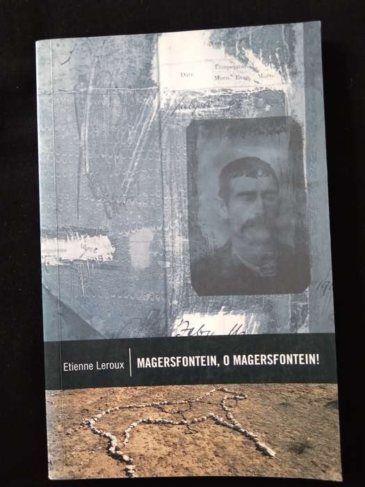 Magersfontein, O Magersfontein by Etienne Leroux