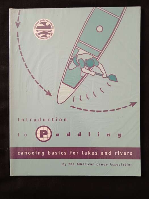 Introduction to Paddling by the American Canoe Association