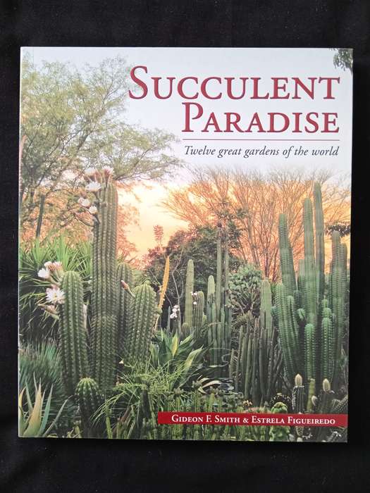 Succulent Paradise by Gideon F Smith & Estrela Figueiredo