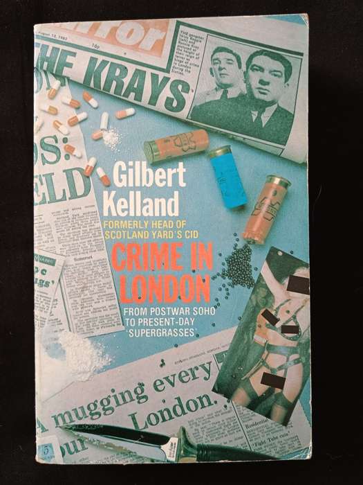 Crime in London by Gilbert Kelland