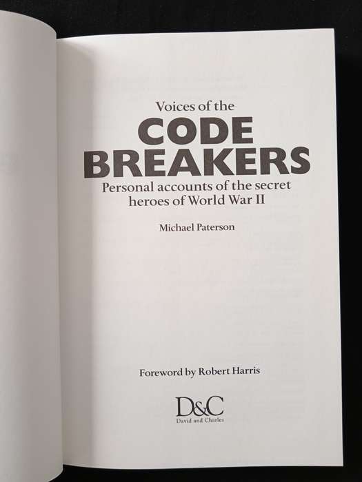 Voices of the Code Breakers by Michael Paterson Foreword by Robert Harris