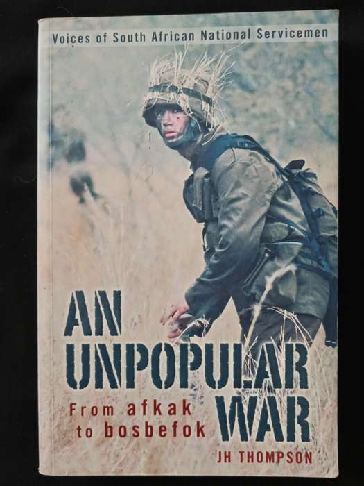 An Unpopular War From afkak to bosbefok by JH Thompson