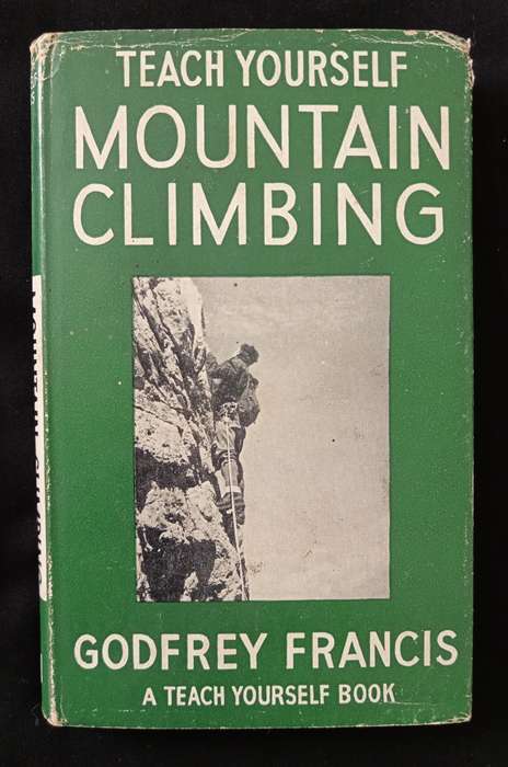 Teach Yourself Mountain Climbing by Godfrey Francis