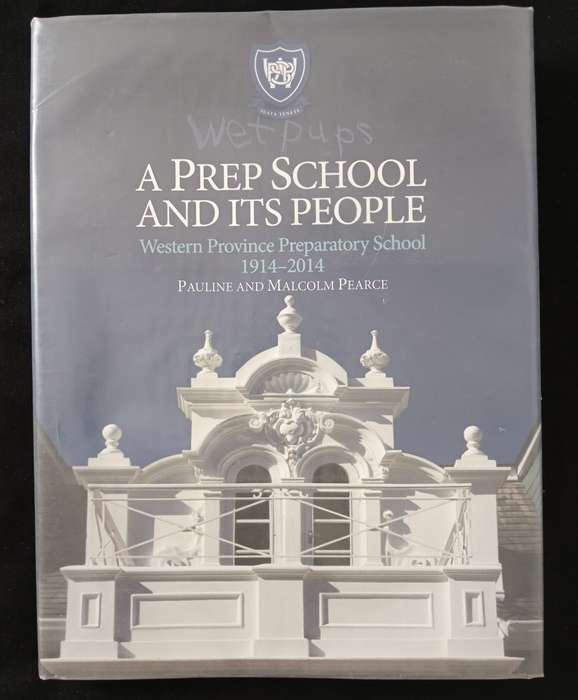 A Prep School & It`s People by Pauline & Malcolm Pearce