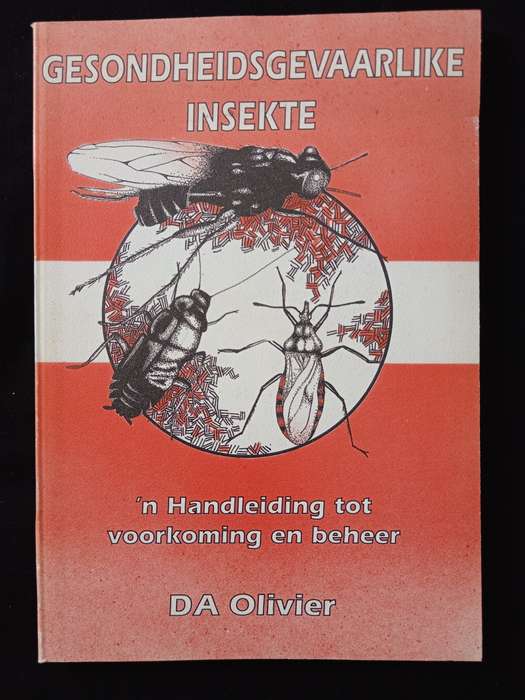 Gesondheidsgevaarlike Insekte by DA Olivier