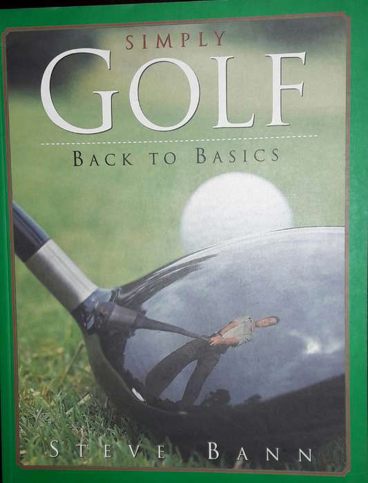 Simply Golf - Back To Basics - Steve Bann