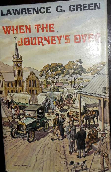 When The Journey`s Over - Lawrence G Green