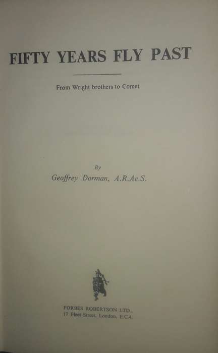 Fifty Years Fly Past - Geoffrey Dorman, A.R.Ae.S.