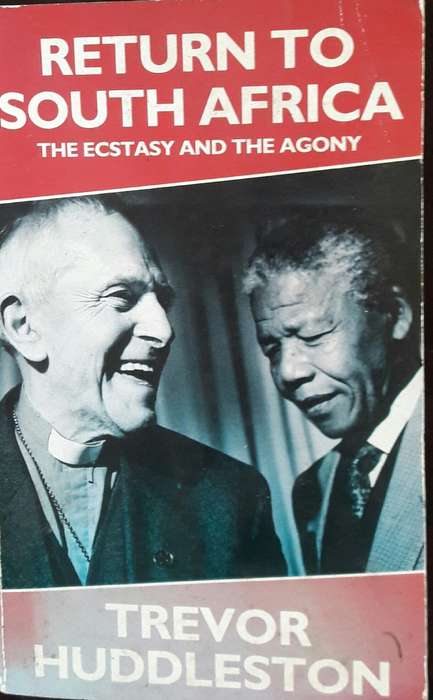 Return To South Africa - The Ecstasy And The Agony - Trevor Huddleston