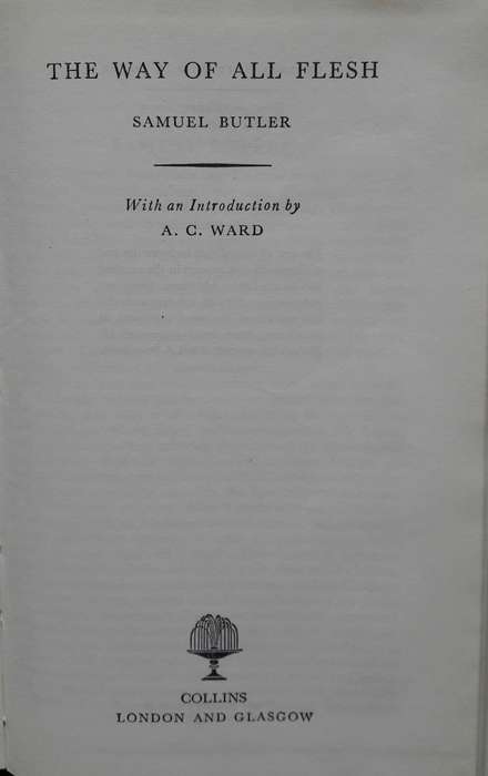 The Way Of All Flesh - Samuel Butler