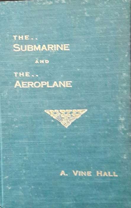 The Submarine and The Aeroplane - A Vine Hall