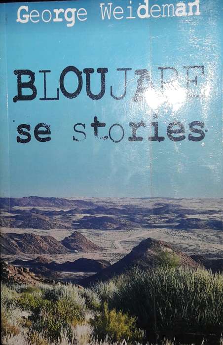 Bloujare Se Stories  - George Weidman