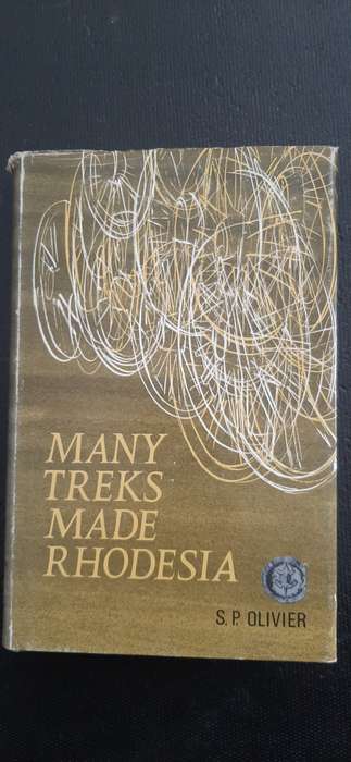 Many Treks Made Rhodesia by S.P. Olivier