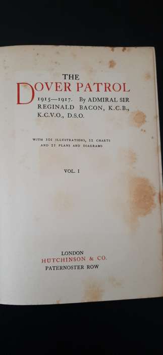 The Dover Patrol 1915 - 1917 By Admiral Sir Reginald Bacon, Vol. 1