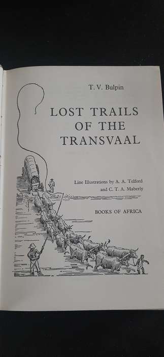 Lost Trails of the Transvaal by T.V. Bulpin