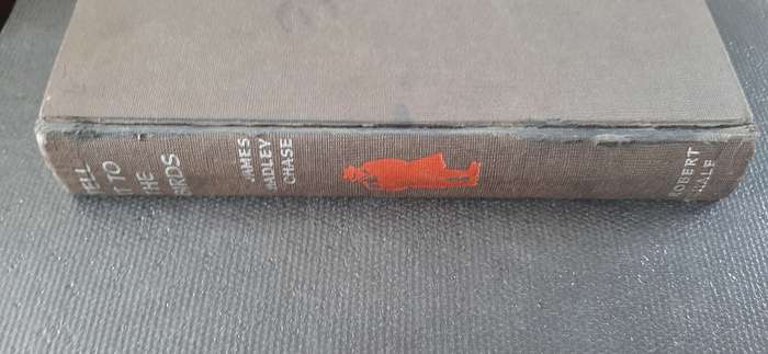 Tell it to the birds by James Hadley Chase - First Edition