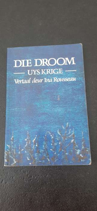 Die Droom by Uys Krige