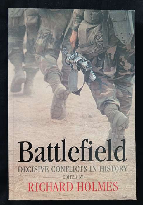 Battlefield Edited by Richard Holmes & Martin Marix Evans