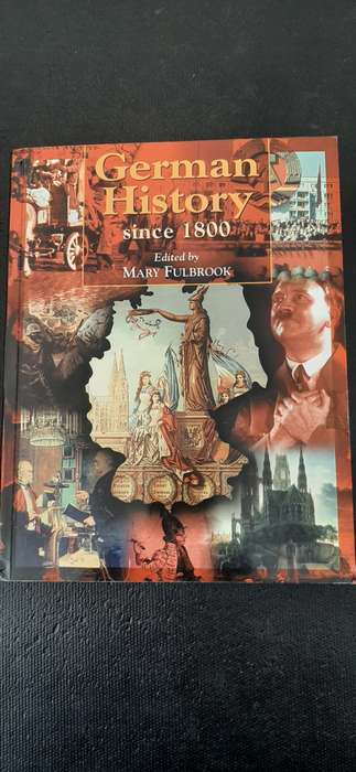 German History since 1800 - Edited by Mary Fulbrook